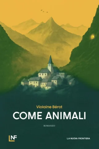Come animali – Violaine Bérot